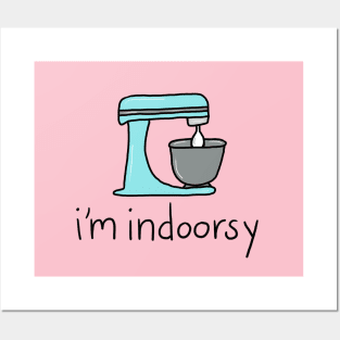 Baking Indoorsy Posters and Art